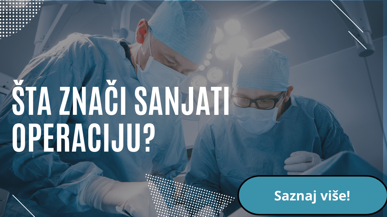 Šta Znači Sanjati Operaciju ? TOP 10 značenja