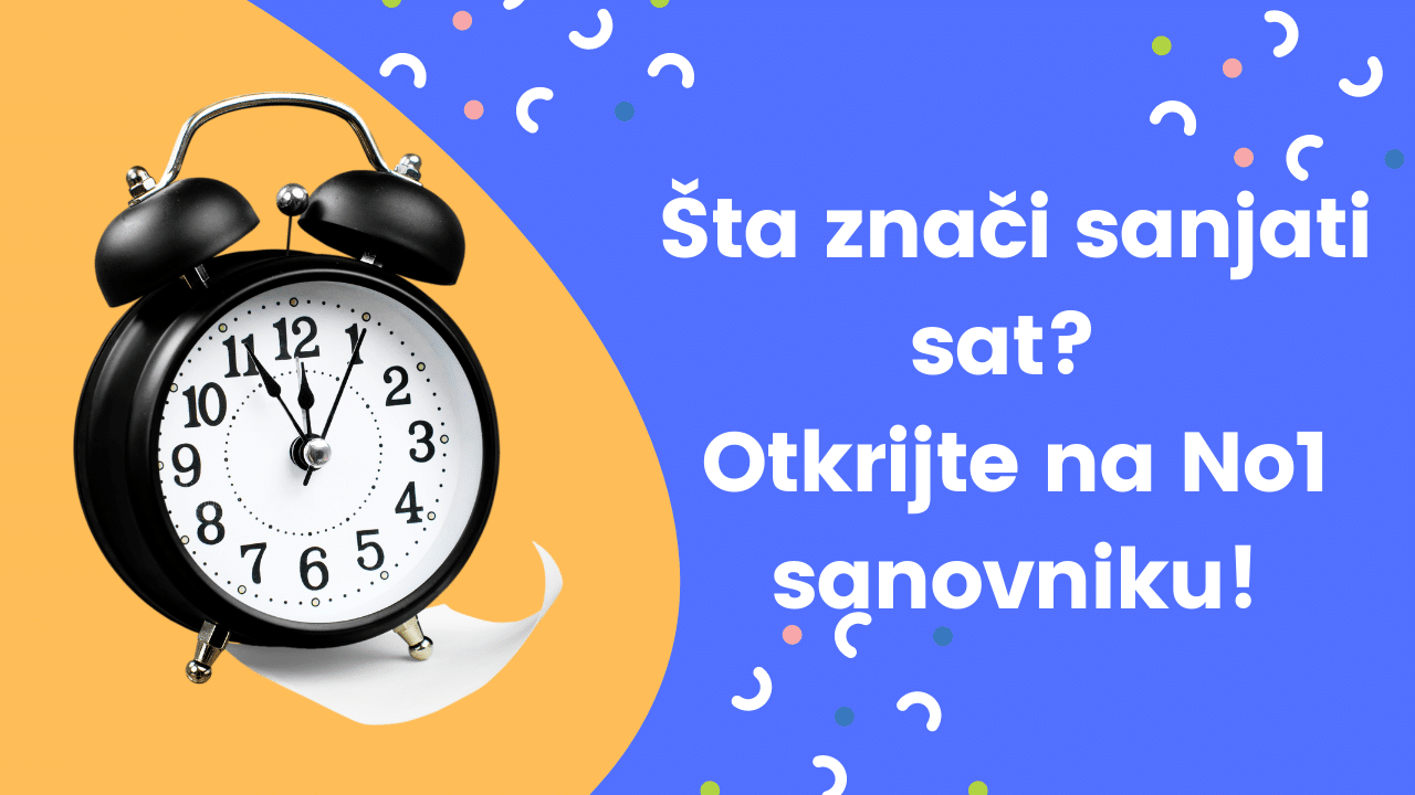 Da li ste znali da sanjati sat simbolizira strah i upozorenje?