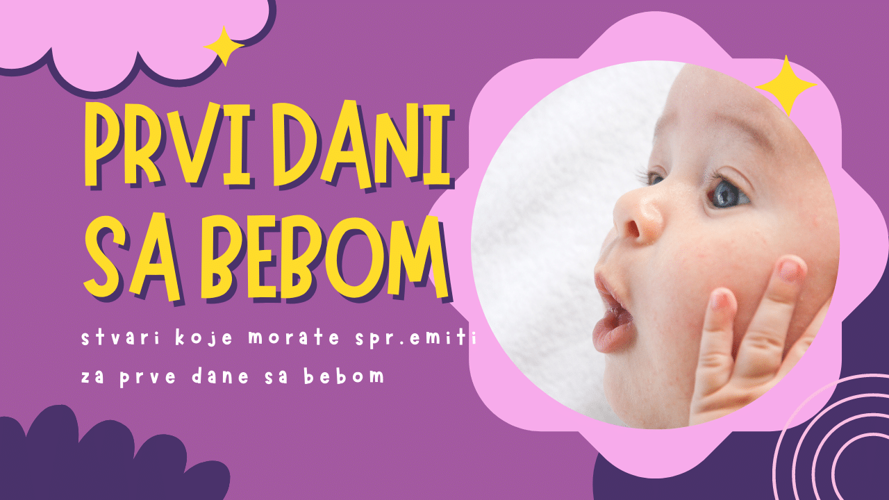 PRVI DANI SA BEBOM Šta trebate kupiti na vrijeme