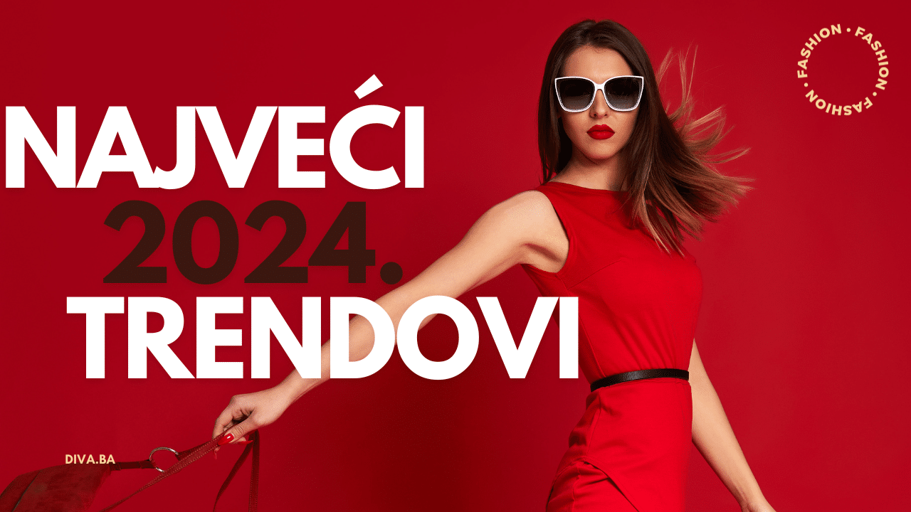 Najveći trendovi 2024.
